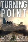 Turning Point: A Post Apocalyptic EMP Survival Fiction Series