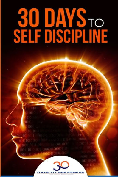 Self Discipline: 30 Days to Self Discipline