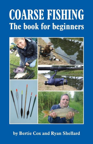 COARSE FISHING The book for beginners