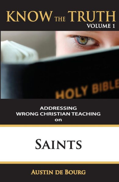 Saints: Addressing Wrong Christian Teaching