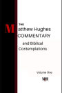 The Matthew Hughes Commentary & Biblical Contemplations