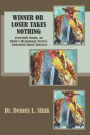 Winner or Loser Takes Nothing: (Seventh Book, in Siluk's Heptalogy Series: Fourteen Short Stories)