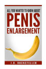 All You Wanted to Know About Penis Enlargement