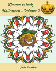 Title: Kleuren is leuk - Halloween - Volume 2: 25 kleurplaten om Halloween te vieren!, Author: Sonia Vrambout