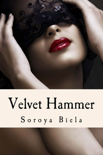 Velvet Hammer: Book Two Of The Joey Roxy Chronicles