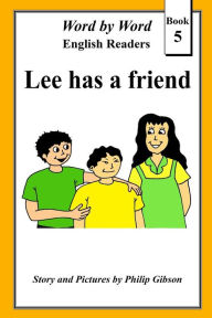 Title: Lee has a friend, Author: Philip Gibson