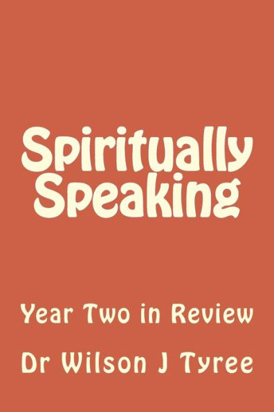 Spiritually Speaking 2: Year Two in Review