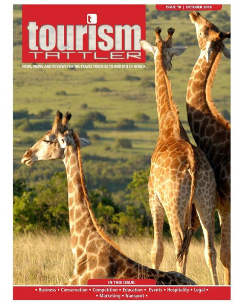 Tourism Tattler October 2016: News, Views, and Reviews for the Travel Trade in, to and out of Africa.