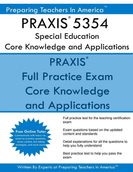 PRAXIS 5354 Special Education: Core Knowledge and Applications: PRAXIS II 5354 Exam