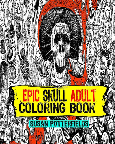 Epic Skull Adult Coloring Book