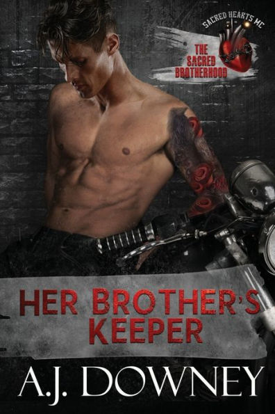 Her Brother's Keeper: The Sacred Brotherhood