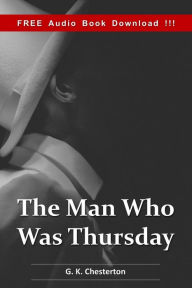 The Man Who was Thursday (Include Audio book): A Nightmare