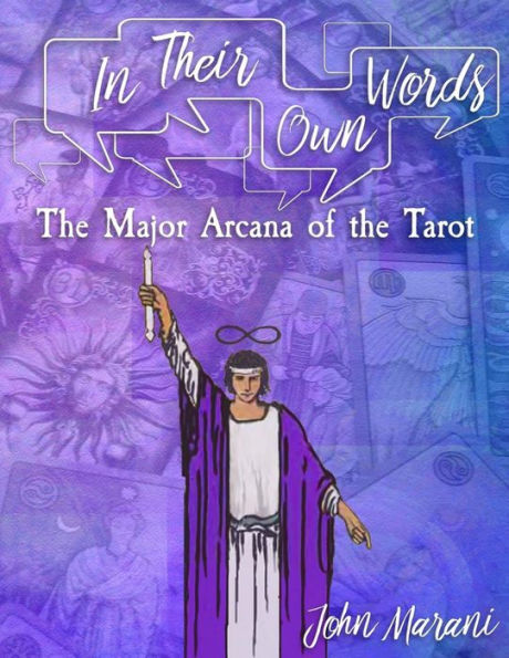 In Their Own Words: The Major Arcana of the Tarot