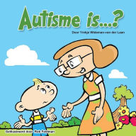 Title: Autisme is...? (Dutch), Author: Rob Feldman