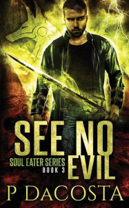 Title: See No Evil, Author: Pippa DaCosta