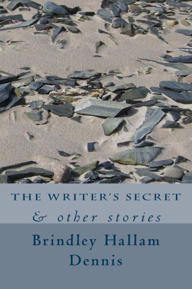 The Writer's Secret: & other stories