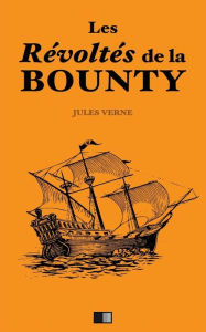 Title: Les rï¿½voltï¿½s de la Bounty, Author: Jules Verne