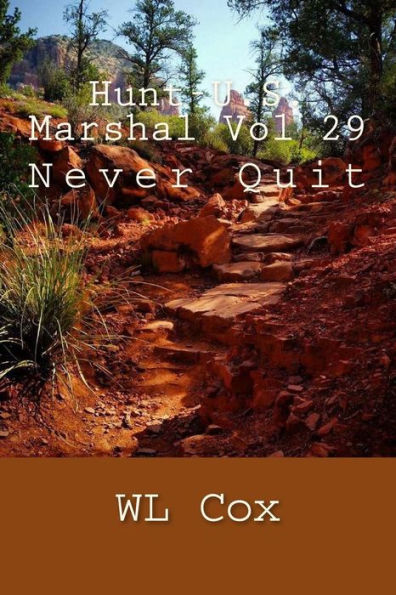 Hunt-U.S. Marshal Vol 29: Never Quit
