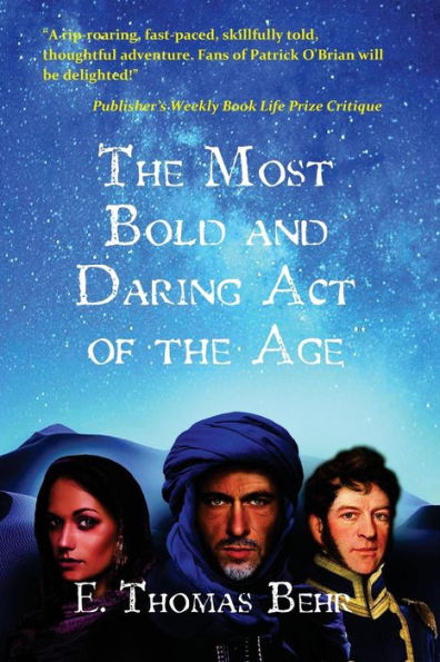 The Most Bold and Daring Act of the Age: A Henry Doyle Novel