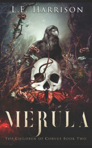 Title: Merula: The Children Of Corvus Book Two, Author: L E Harrison