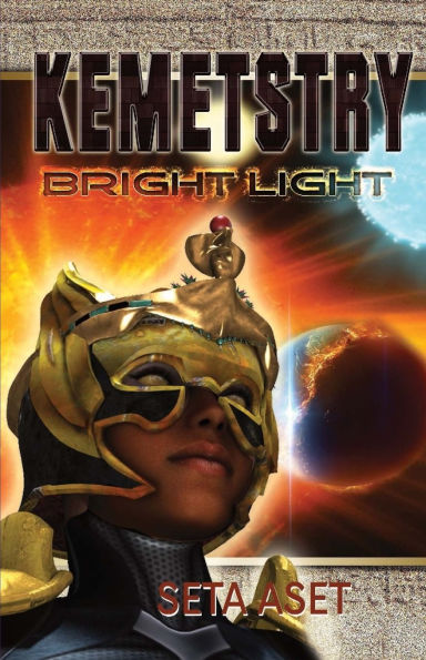 Kemetstry: Bright Light