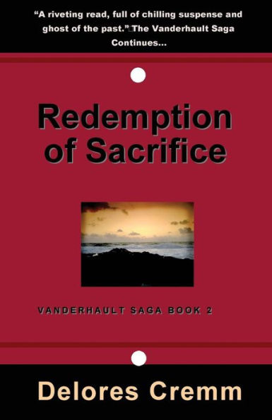 Redemption of Sacrifice: The Vanderhault Saga Book 2