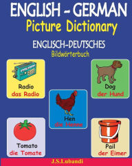 Title: ENGLISH-GERMAN Picture Dictionary (ENGLISCH-DEUTSCHES Bildwï¿½rterbuch), Author: J S Lubandi