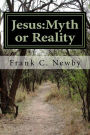 Jesus: Myth or Reality