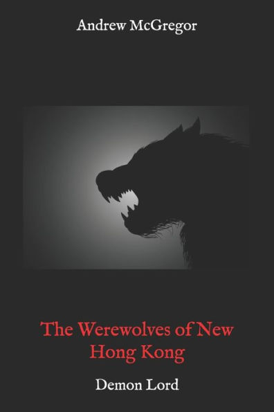The Werewolves of New Hong Kong: Demon Lord