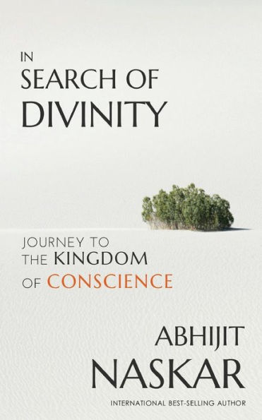Search of Divinity: Journey to The Kingdom Conscience