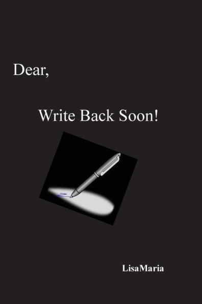 Dear, Write Back Soon!: Dear, Write Back Soon!