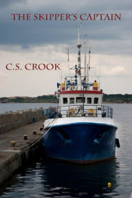 Title: The Skipper's Captain, Author: C. S. Crook