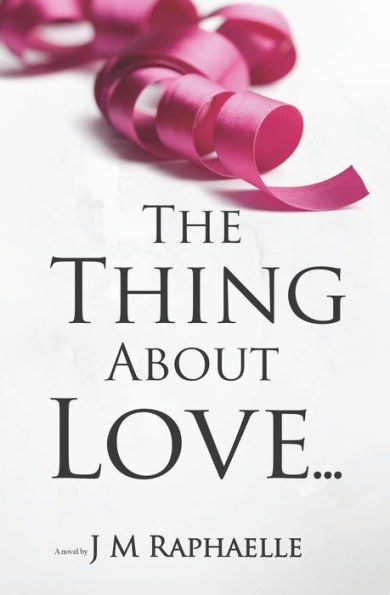 The Thing about Love...: (trilogy: About... Book 1)