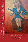 Heart Rhythms: My World of Poetry and Drawings