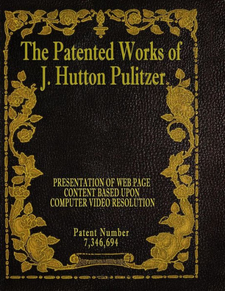 The Patented Works of J. Hutton Pulitzer - Patent Number 7,346,694