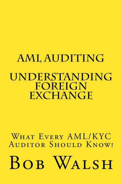 AML Auditing - Understanding Foreign Exchange