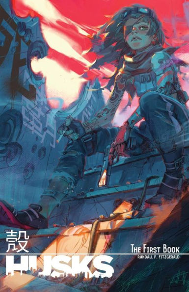 Husks: The First Book