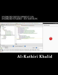 Title: Android Development On Android Studio: Eloquent Droid, Author: Khalid Al-Kathiri