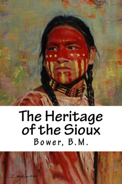 The Heritage of the Sioux