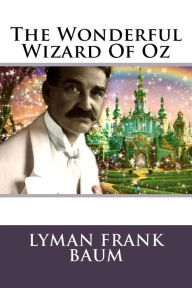 Title: The Wonderful Wizard Of Oz, Author: L. Frank Baum