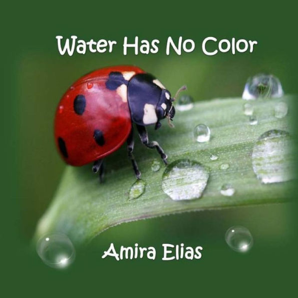 Water Has No Color