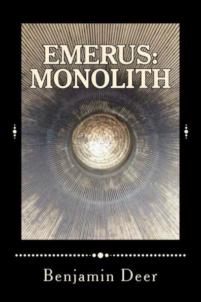 Emerus: Monolith