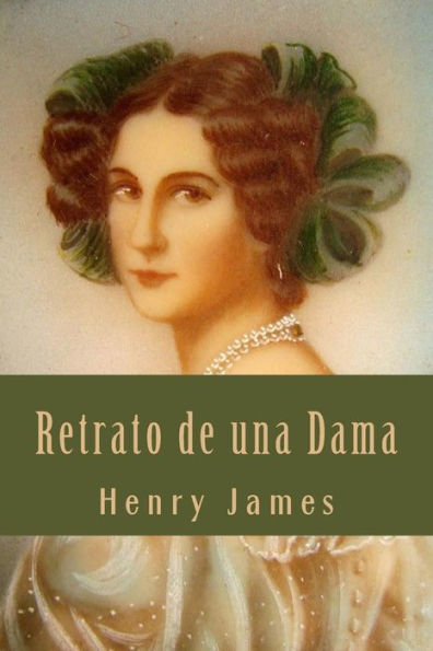 Retrato de una Dama (Spanish Edition)