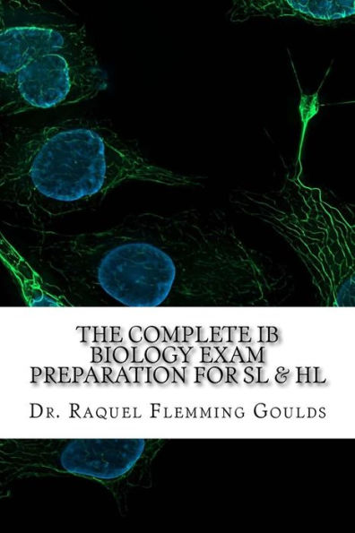 The Complete IB Biology Exam Preparation for SL & HL