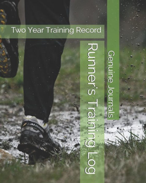 Runner's Training Log: Two Year Training Record