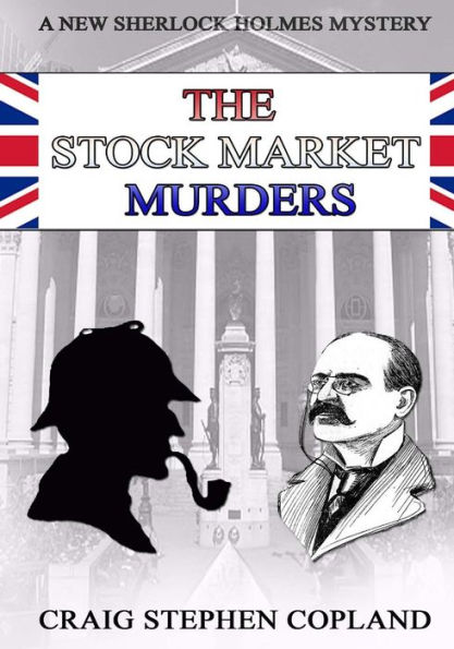 The Stock Market Murders: New Sherlock Holmes Mysteries in Large Print