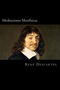 Title: Meditaciones Metafisicas (Spanish Edition), Author: Rene Descartes