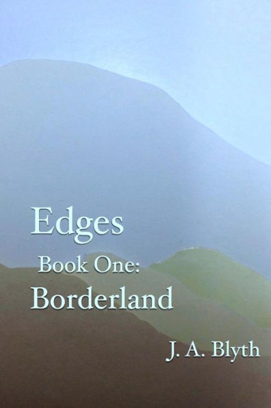 Edges, Book One: Borderland