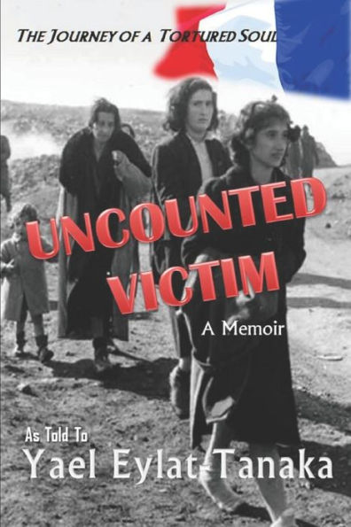 Uncounted Victim: The Journey of a Tortured Soul