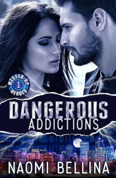 Dangerous Addictions: Messed-Up Heroes Series 1